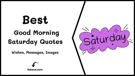 50 Best Good Morning Saturday Quotes