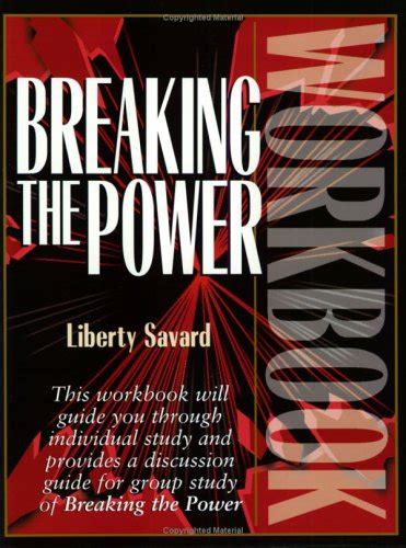 Breaking The Power Workbook By Savard Liberty New Paperback 2000