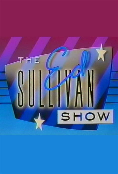 The Ed Sullivan Show Thetvdb Com