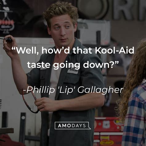 35 Lip Gallagher Quotes From The Witty And Shameless Southside Genius