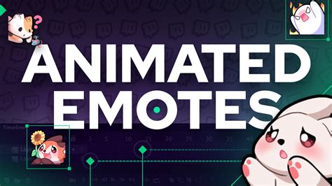 Twitch Animated Emotes A 2021 Streamers Guide