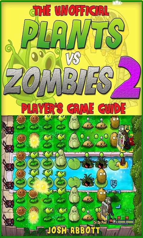 Plant vs zombie 2 guide. Plants vs Zombies 2 Game Guide Download and Install | Android