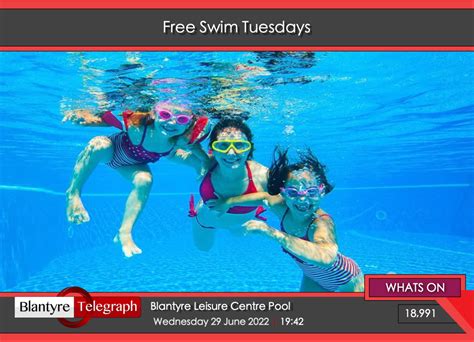 Free Swim Tuesdays Blantyre Telegraph News For Blantyre Community Good