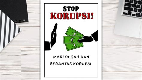 Cara Menggambar Poster Anti Korupsi Poster Pendidikan Anti Korupsi Youtube