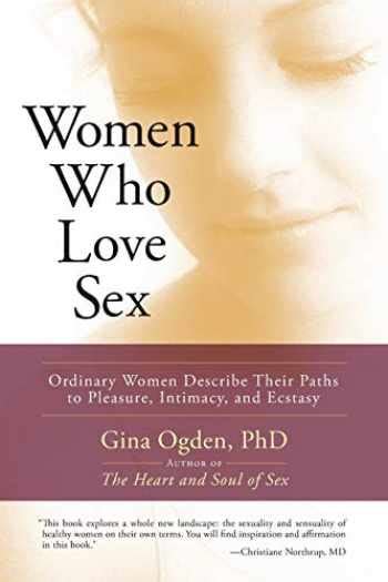 Sell Buy Or Rent Women Who Love Sex Ordinary Women Describe Their