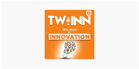 ‎this Week In Innovation On Apple Podcasts