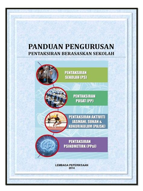 Surat pekeliling ikhtisas (spi) 5. buku panduan pengurusan pentaksiran berasaskan sekolah ...