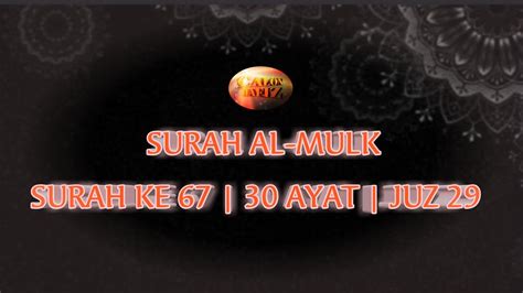 Bacaan surah al mulk arab latin & arti indonesia. Ngaji merdu Al Quran mekah surah Al-Mulk 67 | 30 ayat ...