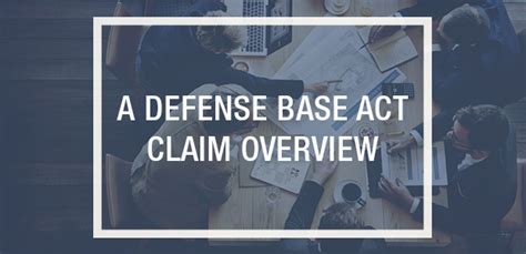 Defense Base Act Claim Overview Defense Base Act Attorney