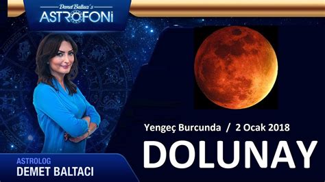 Yengeç Burcunda DOLUNAY 2 Ocak 2018 Astrolog Demet Baltacı YouTube