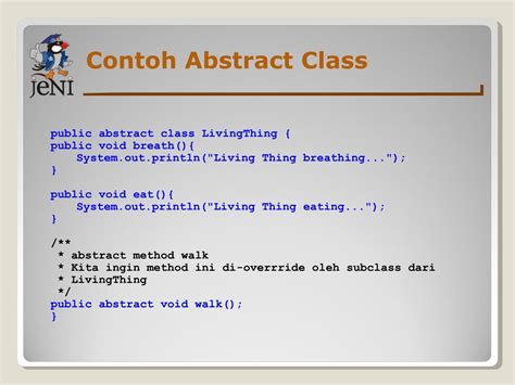 Abstract class method abstract untuk membuat abstract method, tulis saja deklarasi method tanpa body dan gunakan keyword abstract. PPT - Encapsulation, Inheritance, polymorphism, dan ...