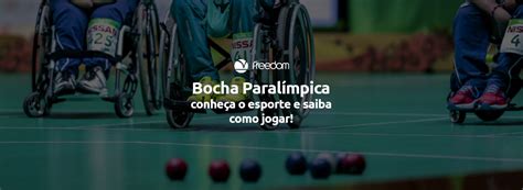 Bocha Paralímpica Conheça O Esporte E Saiba Como Jogar