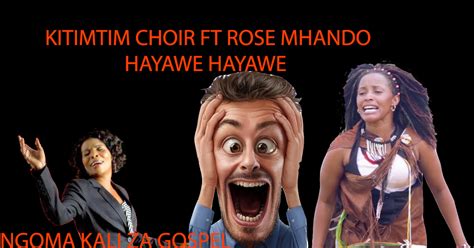 Rose Mhandokitimtim Choir Hayawehayawe Download Mungu Ni Mwema