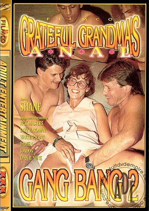 Grateful Grandmas Gang Bang 2 Filmco Unlimited Streaming At Adult
