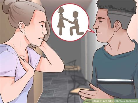 How To Act Silly With Your Girlfriend 15 Steps With Pictures