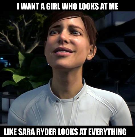 The Sara Ryder Look Know Your Meme