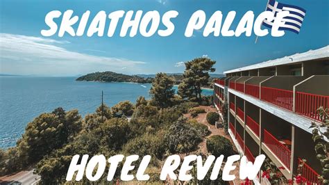 The Skiathos Palace Hotel Review Including Standard Room Tour Sept