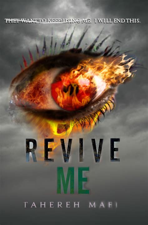 Revive Me Tahereh Mafi by 4thElementGraphics on DeviantArt