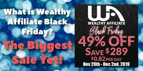 What Is The Wealthy Affiliate Black Friday Special - What is Wealthy Affiliate Black Friday? - The Biggest Sale Yet