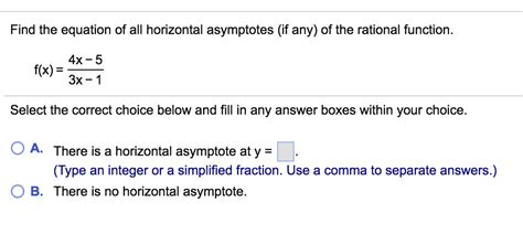 Get an answer for 'how to find horizontal asymptotes calculus?' and find homework help for other math questions at enotes. Solved: Find The Equation Of All Horizontal Asymptotes (if... | Chegg.com