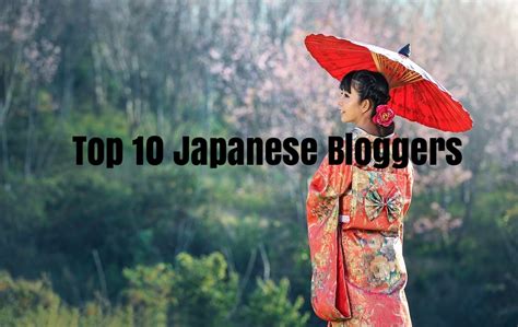 top 10 japanese bloggers and their blogs for you to follow seekahost™