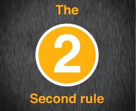 The two second rule