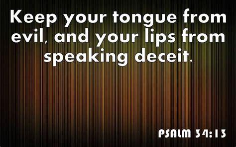Psalm 3413 Keep Thy Tongue From Eviland Thy Lips From Speaking Guile