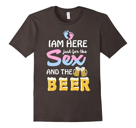 Gender Reveal Shirt Im Here Just For The Sex And Beer Shirt Rose Rosetshirt