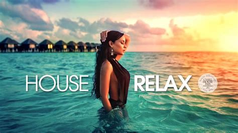 house relax 2022 chill lounge deep mix 183 youtube