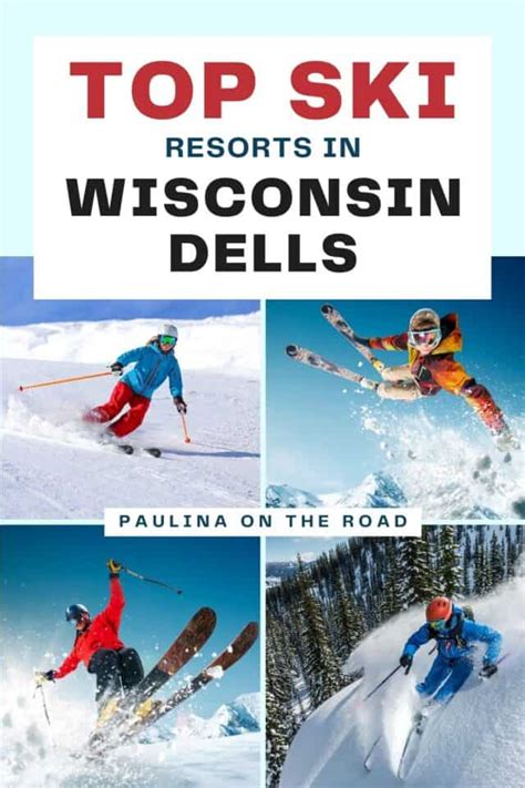 Best Resorts For Skiing In Wisconsin Dells Paulina On The Road