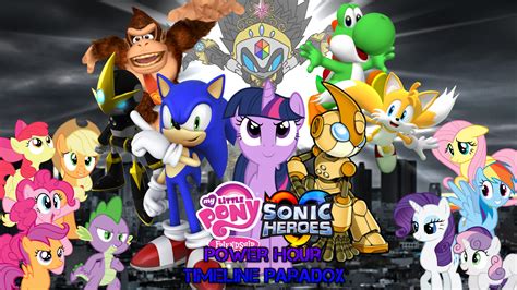 Sonic and my little pony : My Little Pony/Sonic Heroes Power Hour Timeline Paradox - Pooh's Adventures Wiki