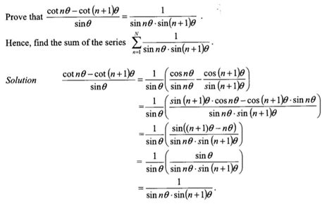 This is an identity, so it's true for all (permitted) values of $\theta$. trigonometry - How did $\sin{(n+1)\theta} \cdot \cos{n ...