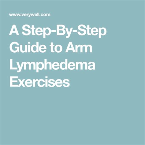 A Step By Step Guide To Arm Lymphedema Exercises Lymphedema Exercises