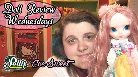 Pullip Eve Sweet Doll Review Wednesdays Youtube