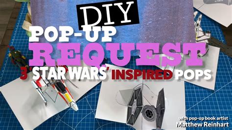 Diy Pop Up Request 3 Star Wars Inspired Pops By Matthew Reinhart