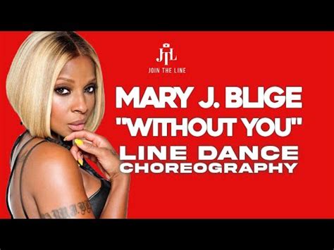 Mary J Blige Without You Line Dance Youtube