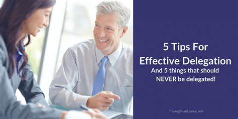 5 Steps To Effective Delegation The Thriving Small Business