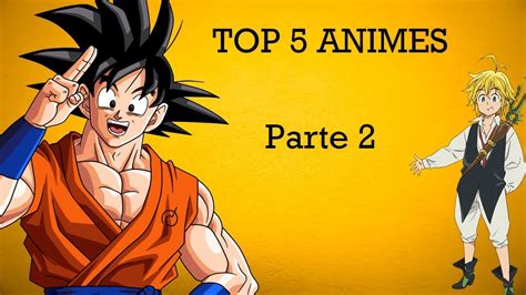 Top 5 Animes Parte 2 Youtube