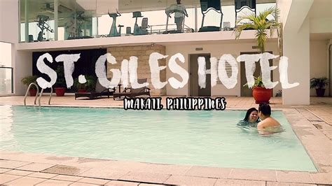 St Giles Hotel Makati Summer Staycation 2019 Youtube