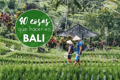 🏅 40 Cosas Que Hacer Y Que Ver En Bali Visitas Imprescindibles