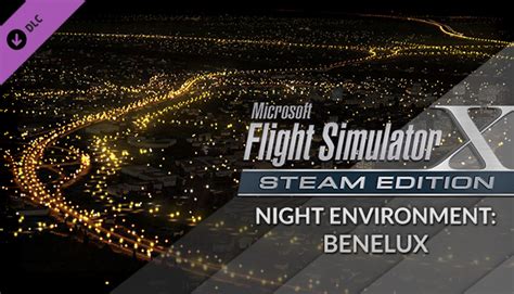 Fsx Steam Edition Night Environment Benelux Add On On Steam