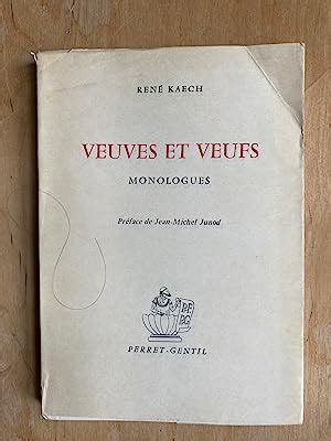 Veuves Et Veufs Monologues By Ren Kaech Bon Couverture Souple