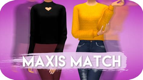 The Sims 4 Top 10 Maxis Match Clothes With Cc Links