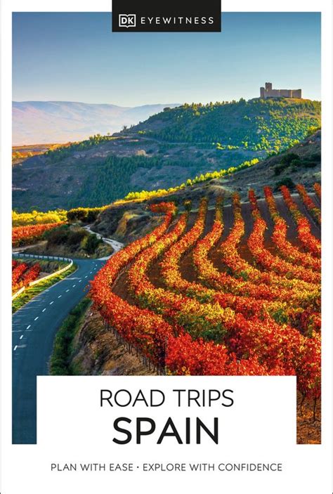 Travel Guide Dk Eyewitness Road Trips Spain Dk Eyewitness