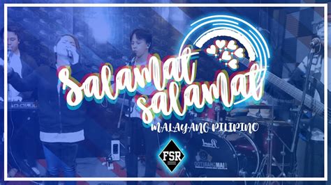 Salamat Salamat Malayang Pilipino Fsr Ph Sunday Live Worship Fsr