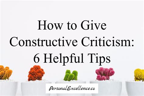 How To Give Constructive Criticism 6 Helpful Tips Personal Excellence