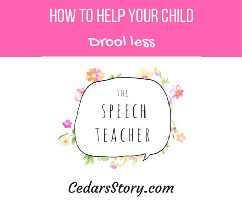 How To Help Your Child Drool Less Tips From A Speech Therapist
