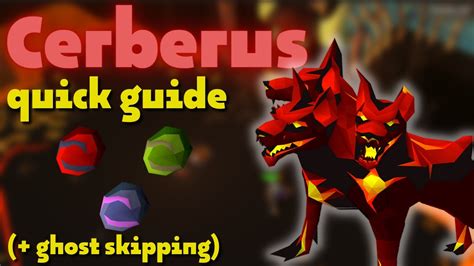 Cerberus Quick Guide With Ghost Skipping Osrs Youtube