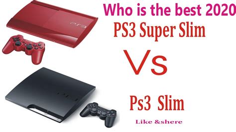 Ps3 Slim Vs Ps3 Super Slim Who Is The Best 2020 Youtube