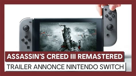 Assassin S Creed Iii Remastered Sur Nintendo Switch Trailer D Annonce